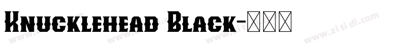Knucklehead Black字体转换